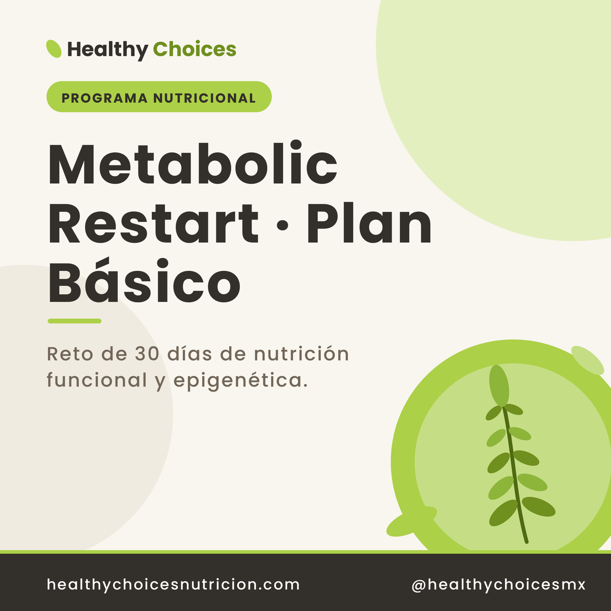 Metabolic Restart by Healthy Choices Nutrición - Plan Básico