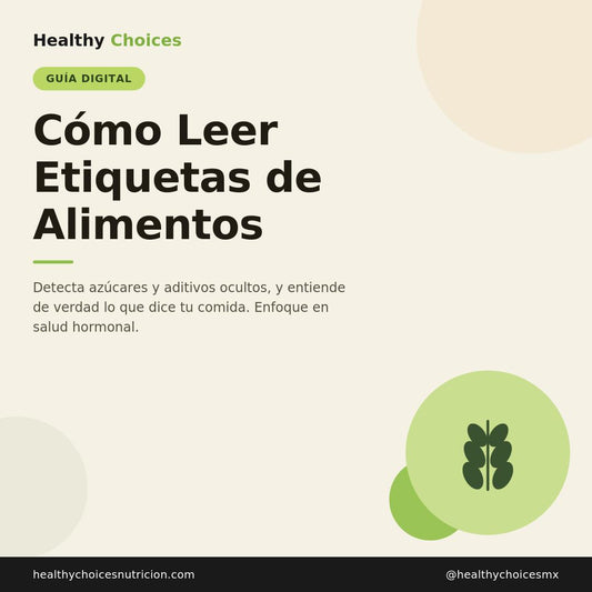 Cómo leer etiquetas de alimentos — Guía digital