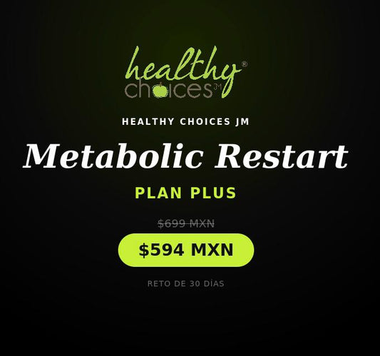 Metabolic Restart by Healthy Choices Nutrición - Plan Plus