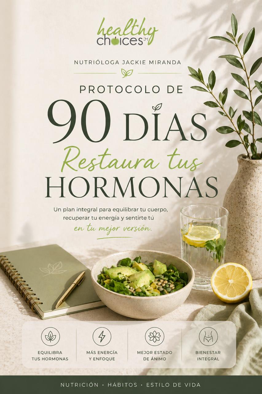 Protocolo de 90 días. Restaura tus Hormonas.