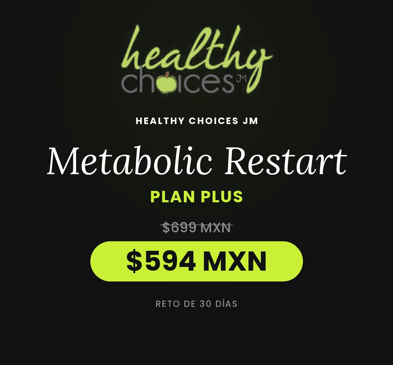 Metabolic Restart by Healthy Choices Nutrición - Plan Plus