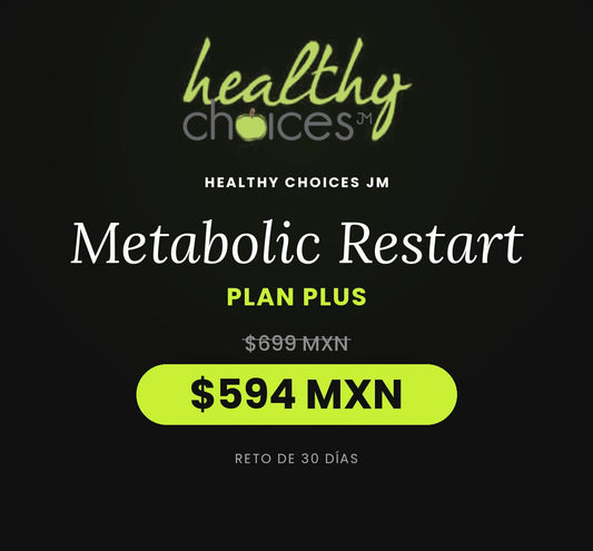 Metabolic Restart by Healthy Choices Nutrición - Plan Plus